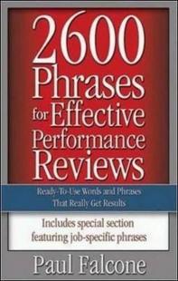 2600 Phrases for Effective Performance Reviews: Ready - to - Use Words and Phrases That Really Get Resul