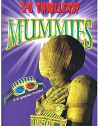 3-D Thrillers! Mummies Paul Harrison