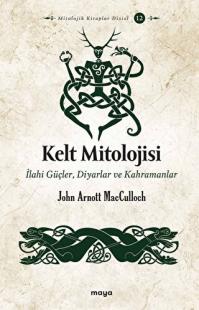 Kelt Mitolojisi John Arnott MacCulloch