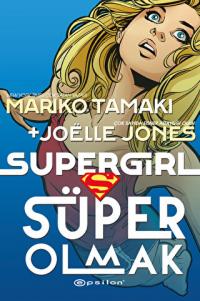 Super Girl Süper Olmak Mariko Tamaki