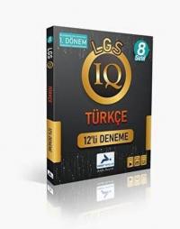 8.Sınıf LGS 1.Dönem IQ Türkçe 12'li Deneme Kolektif