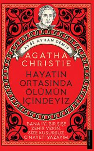 Agatha Christie-Hayatın Ortasında Ölümün İçindeyiz Ayşe Ayhan Demir