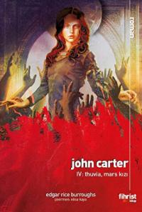 John Carter IV: Thuvia, Mars Kızı Edgar Rice Burroughs