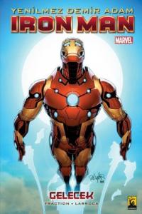 Yenilmez Demir Adam Iron Man Cilt 11 - Gelecek Matt Fraction
