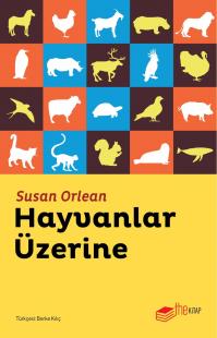 Hayvanlar Üzerine Susan Orlean