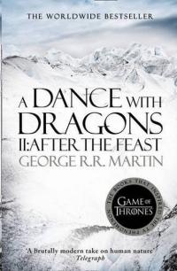 A Dance With Dragons: Part 2 After the Feast (A Song of Ice and Fire Book 5)
