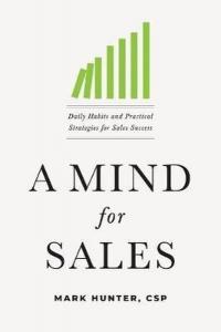 A Mind for Sales: Daily Habits and Practical Strategies for Sales Success (Ciltli)