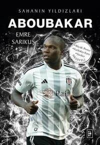 Aboubakar - Sahanın Yıldızları Emre Sarıkuş