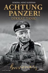 Achtung Panzer! - Dikkat Tank!