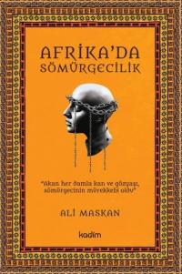 Afrika'da Sömürgecilik Ali Maskan