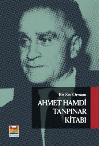 Ahmet Hamdi Tanpınar Kitabı - Bir Ses Romanı