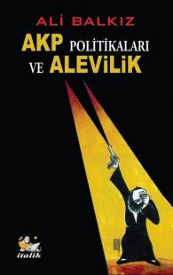AKP Politikaları ve Alevilik Ali Balkız