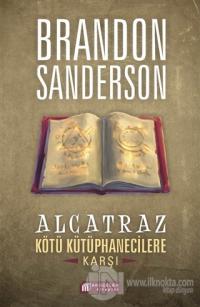 Alcatraz Kötü Kütüphanecilere Karşı %25 indirimli Brandon Sanderson