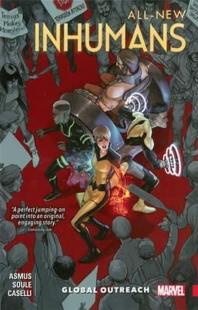 All-New Inhumans Vol. 1: Global Outreach James Asmus