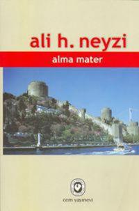 Alma Mater Ali H. Neyzi