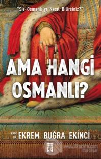 Ama Hangi Osmanlı?