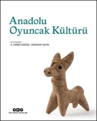 Anadolu Oyuncak Kültürü (Ciltli)