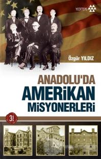Anadolu'da Amerikan Misyonerliği %20 indirimli Özgür Yıldız