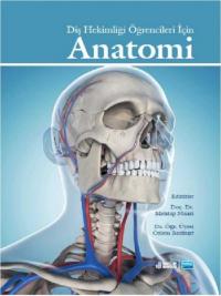 Anatomi - Diş Hekimliği Öğrencileri İçin Kolektif