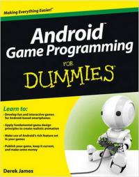 Android Game Programming For Dummies (For Dummies (Computers)) Derek J