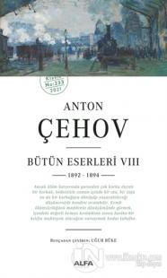 Anton Çehov Bütün Eserleri 8 Anton Pavloviç Çehov