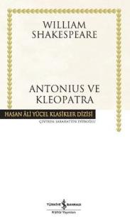 Antonius ve Kleopatra - Hasan Ali Yücel Klasikleri (Ciltli)