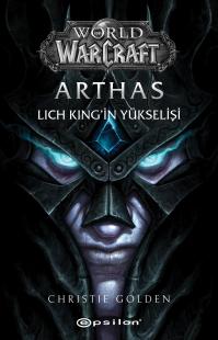 World of Warcraft - Arthas Lich King’in Yükselişi Christie Golden