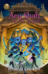 Aru Shah ve Altın Şehir Roshani Chokshi