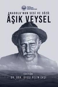 Aşık Veysel - Anadolu'nun Sesi ve Sözü Kolektif