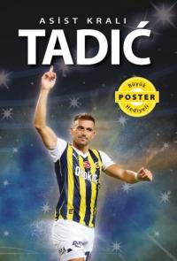 Asist Kralı Tadic - Büyük Poster Hediyeli Kerem Tek