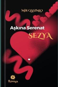 Aşkına Serenat - Sezya Mir Qasimlo