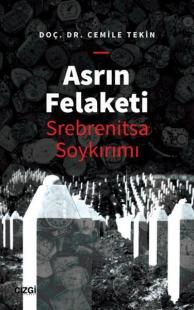 Asrın Felaketi-Srebrenitsa Soykırımı