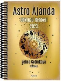 Astro Ajanda - Gökyüzü Rehberi 2023 Zehra Çetinkaya