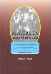 Atatürkün Manevi Dünyası Rahmi Vardı