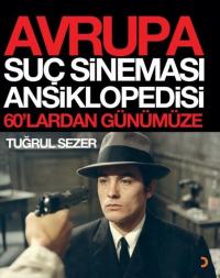 Avrupa Suç Sineması Ansiklopedisi - 60'lardan Günümüze