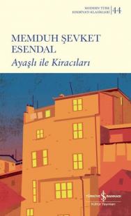 Ayaşlı ile Kiracıları - Modern Türk Edebiyatı Klasikleri 44 (Ciltli)