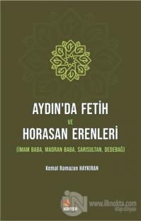 Aydın'da Fetih ve Horasan Erenleri Kemal Ramazan Haykıran