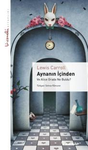 Aynanın İçinden - Livaneli Kitaplığı Lewis Carroll