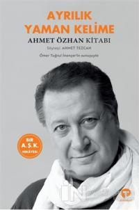 Ayrılık Yaman Kelime Ahmet Özhan