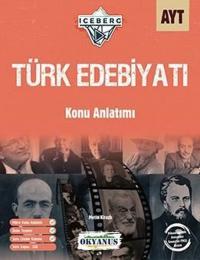 AYT Iceberg Türk Edebiyatı Konu Anlatımlı Kolektif