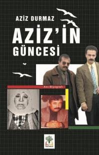Aziz'in Güncesi (Ciltli) Aziz Durmaz