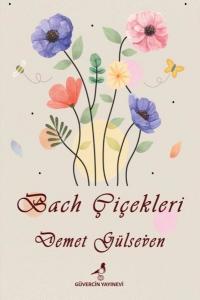 Bach Çiçekleri Demet Gülseven