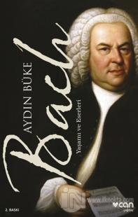 Bach - Yaşamı ve Eserleri %25 indirimli Aydın Büke