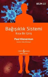 Bağışıklık Sistemi - Kısa Bir Giriş Paul Klenerman