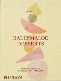 Ballymaloe Desserts : Iconic Recipes and Stories from Ireland (Ciltli)