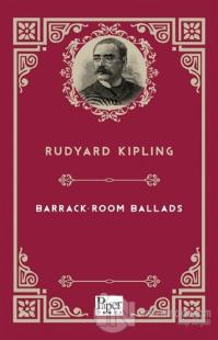 Barrack-Room Ballads Joseph Rudyard Kipling