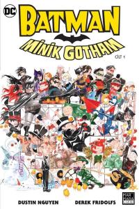 Batman: Minik Gotham Cilt 1 Dustin Nguyen