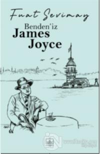 Benden'iz James Joyce Fuat Sevimay