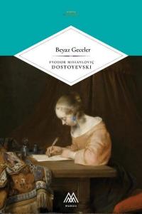Beyaz Geceler - Dünya Klasikleri Fyodor Mihayloviç Dostoyevski