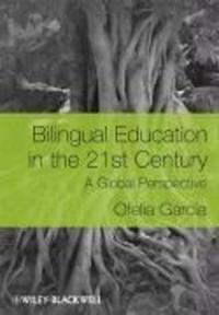 Bilingual Education in the 21st Century: A Global Perspective Ofelia G